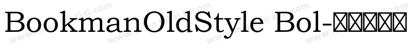 BookmanOldStyle Bol字体转换